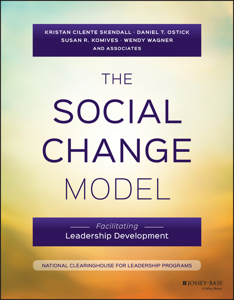 Cover image for book The Social Change Model: Facilitating Leadership Development