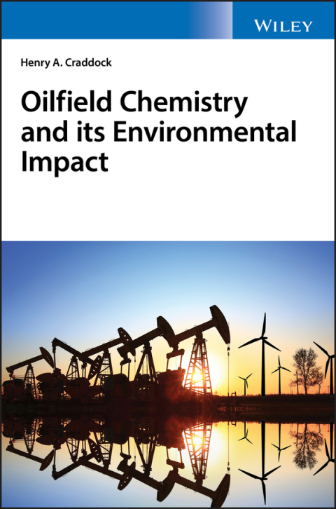 Cover image for book Oilfield Chemistry and its Environmental Impact