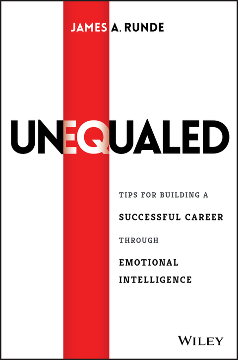 Cover image for book Unequaled: Tips for Building a Successful Career through Emotional Intelligence
