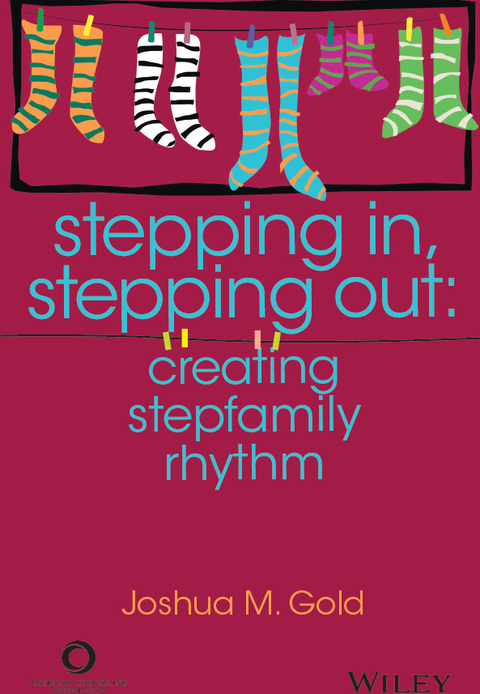 Cover image for book ACA Stepping In, Stepping Out: Creating Stepfamily Rhythm