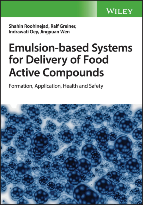 Cover image for book Emulsion-based Systems for Delivery of Food Active Compounds: Formation, Application, Health and Safety