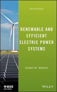 صورة الغلاف: Renewable and Efficient Electric Power Systems 2nd edition 9781118140628