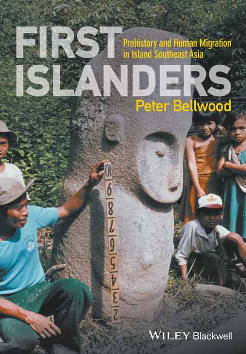 Cover image for book First Islanders: Prehistory and Human Migration in Island Southeast Asia