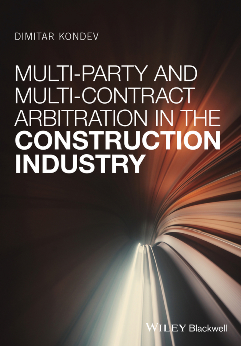 Cover image for book Multi-Party and Multi-Contract Arbitration in the Construction Industry