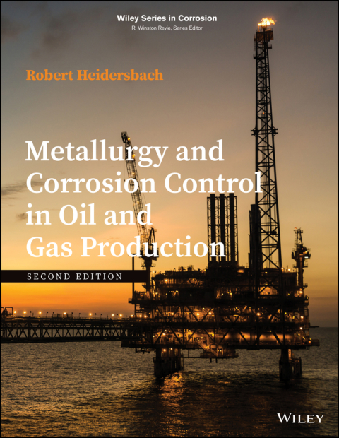 Cover image for book Metallurgy and Corrosion Control in Oil and Gas Production