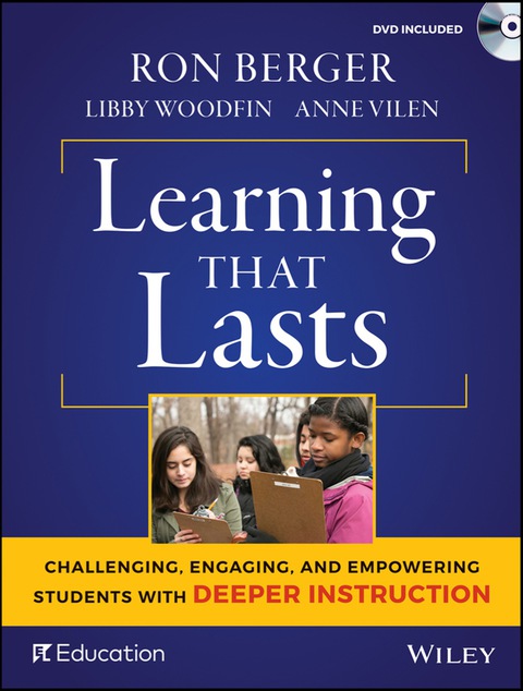 Cover image for book Learning That Lasts: Challenging, Engaging, and Empowering Students with Deeper Instruction