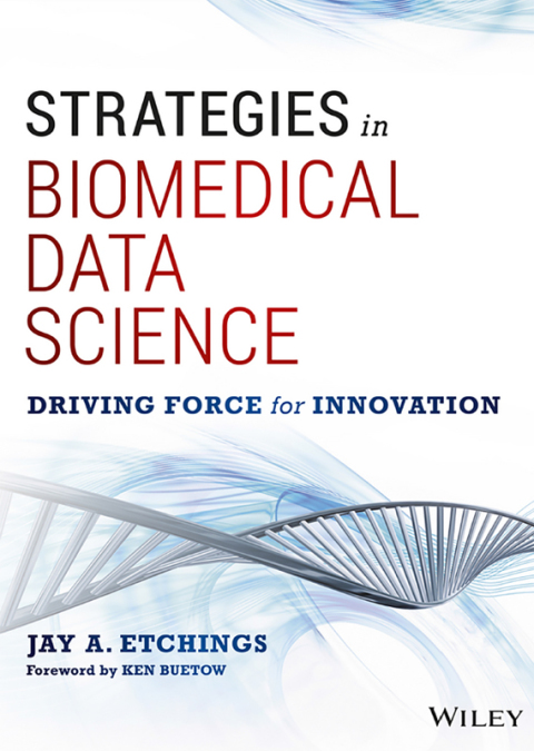 Cover image for book Strategies in Biomedical Data Science: Driving Force for Innovation