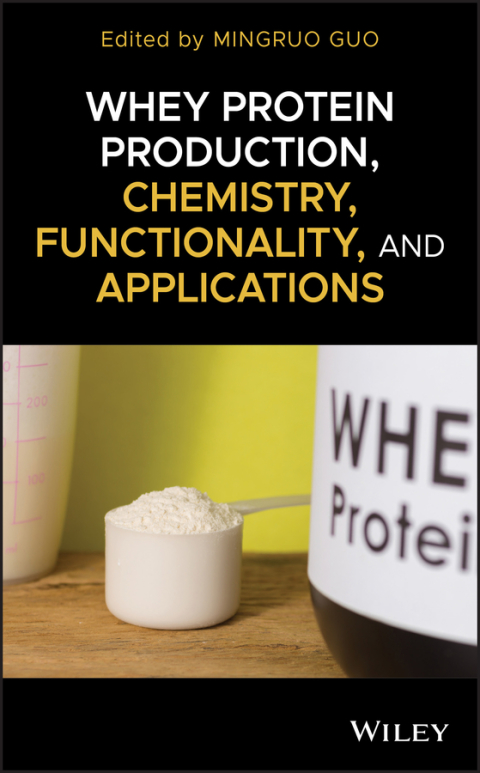 Cover image for book Whey Protein Production, Chemistry, Functionality, and Applications