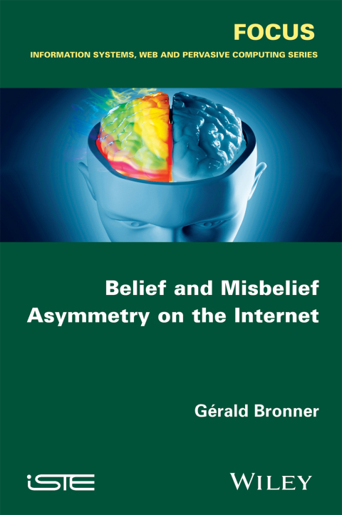 Cover image for book Belief and Misbelief Asymmetry on the Internet
