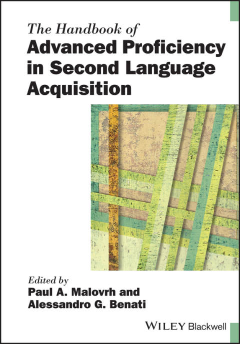 Cover image for book The Handbook of Advanced Proficiency in Second Language Acquisition