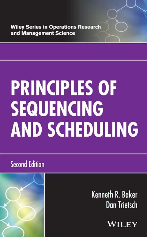 Principles of Sequencing and Scheduling 