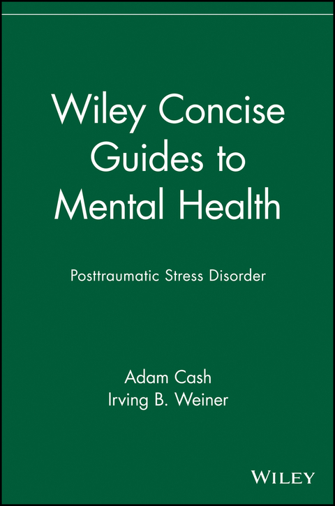 Cover image for book Wiley Concise Guides to Mental Health: Posttraumatic Stress Disorder