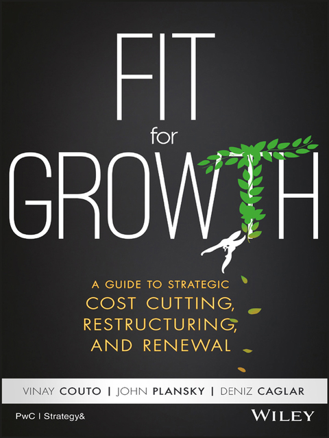 Cover image for book Fit for Growth: A Guide to Strategic Cost Cutting, Restructuring, and Renewal