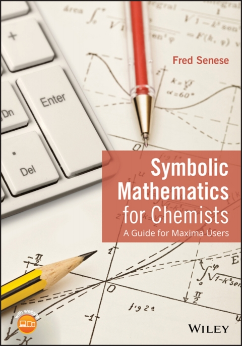 Cover image for book Symbolic Mathematics for Chemists: A Guide for Maxima Users