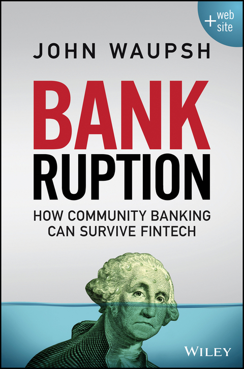 Cover image for book Bankruption: How Community Banking Can Survive Fintech