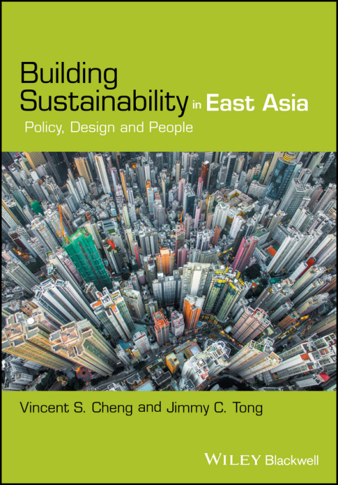 Building Sustainability in East Asia: Policy, Design and People 