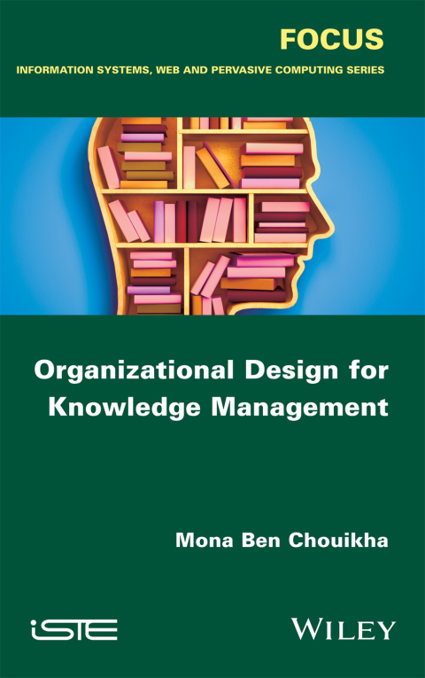 Cover image for book Organizational Design for Knowledge Management