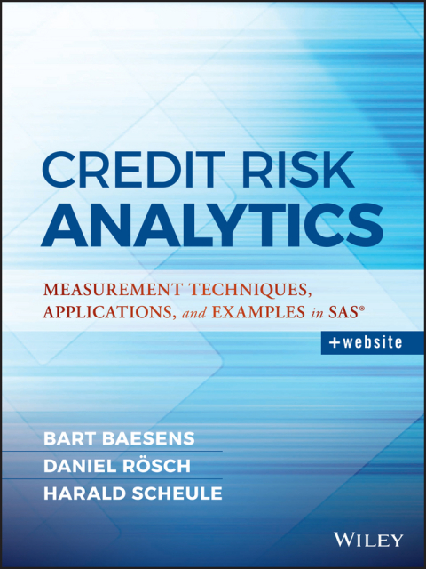 Cover image for book Credit Risk Analytics: Measurement Techniques, Applications, and Examples in SAS