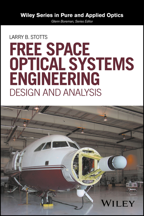 Cover image for book Free Space Optical Systems Engineering: Design and Analysis