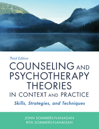 Counseling and Psychotherapy Theories in Context and Practice: Skills  Strategies  and Techniques