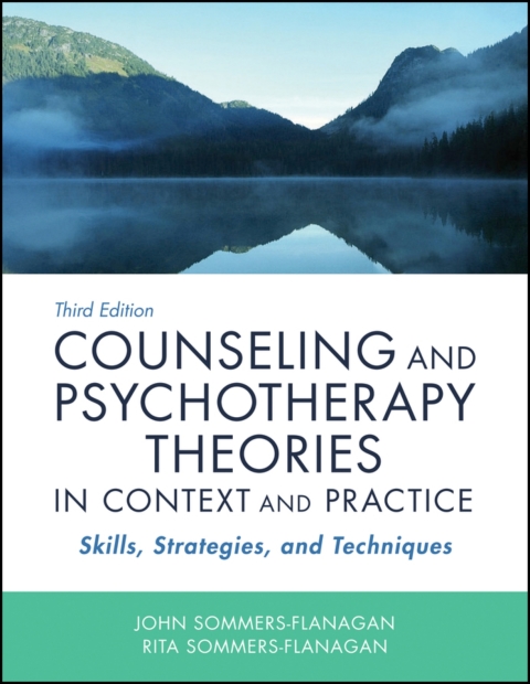 Cover image for book Counseling and Psychotherapy Theories in Context and Practice: Skills, Strategies, and Techniques