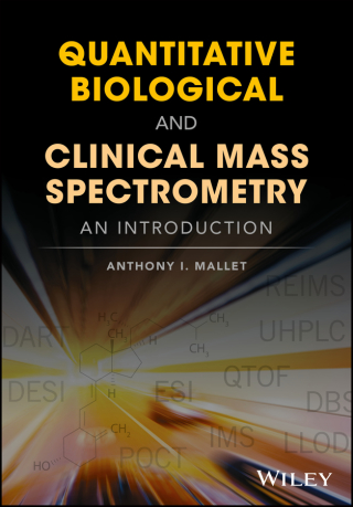 Quantitative Biological and Clinical Mass Spectrometry: An Introduction