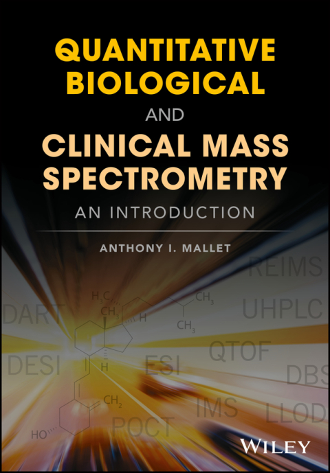 Cover image for book Quantitative Biological and Clinical Mass Spectrometry: An Introduction