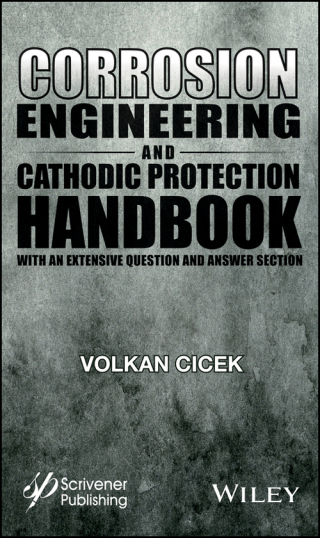 Corrosion Engineering and Cathodic Protection Handbook