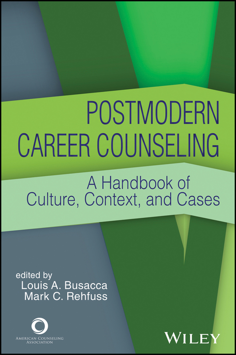 Cover image for book Postmodern Career Counseling: A Handbook of Culture, Context, and Cases