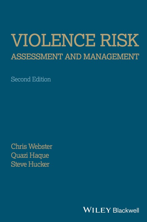 Cover image for book Violence Risk - Assessment and Management: Advances Through Structured Professional Judgement and Sequential Redirections