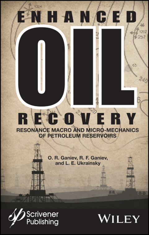 Cover image for book Enhanced Oil Recovery: Resonance Macro- and Micro-Mechanics of Petroleum Reservoirs
