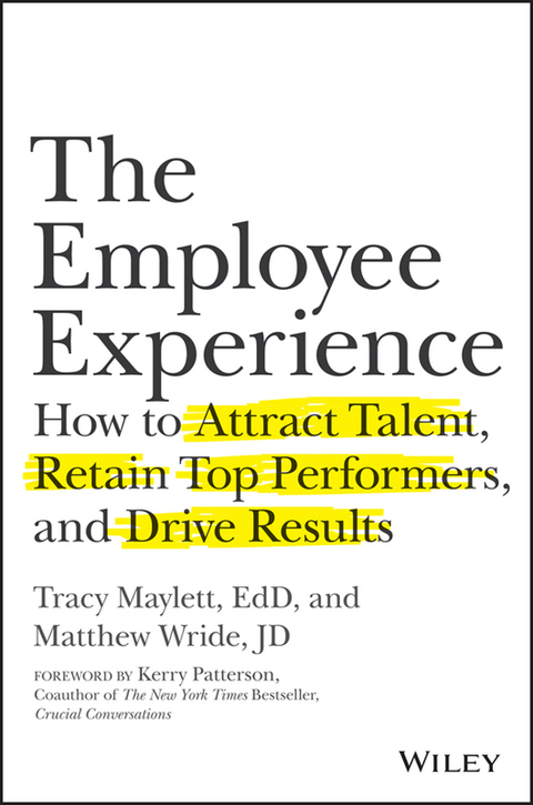 Cover image for book The Employee Experience: How to Attract Talent, Retain Top Performers, and Drive Results
