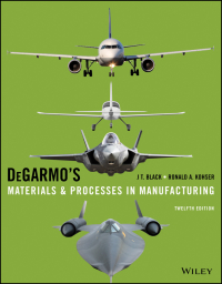 صورة الغلاف: Degarmo's Materials and Processes in Manufacturing 12th edition 9781118987674