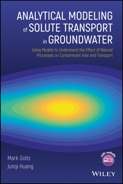Cover image for book Analytical Modeling of Solute Transport in Groundwater: Using Models to Understand the Effect of Natural Processes on Contaminant Fate and Transport