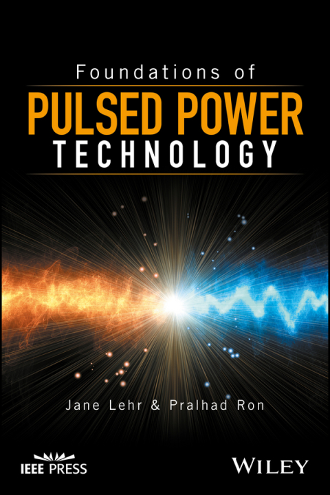 Cover image for book Foundations of Pulsed Power Technology