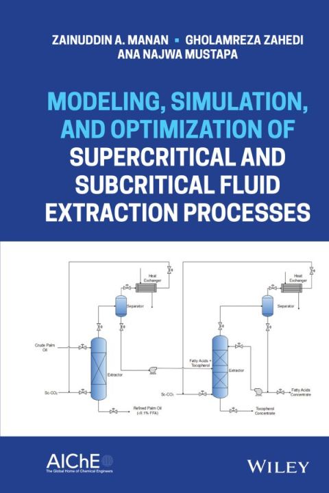 Cover image for book Modeling, Simulation, and Optimization of Supercritical and Subcritical Fluid Extraction Processes
