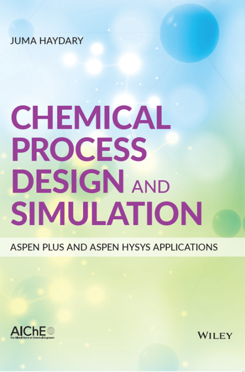Cover image for book Chemical Process Design and Simulation: Aspen Plus and Aspen Hysys Applications