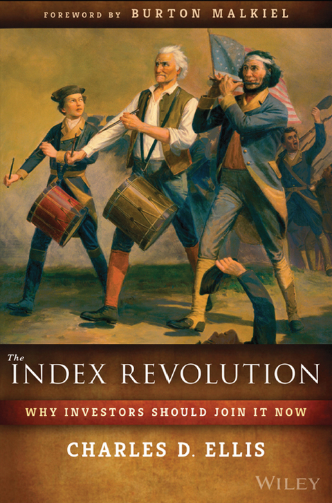 Cover image for book The Index Revolution: Why Investors Should Join It Now