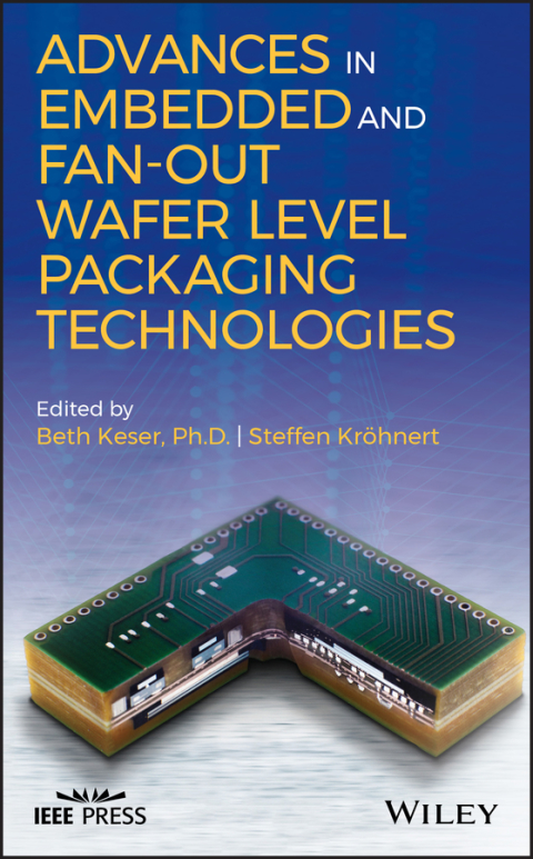 Cover image for book Advances in Embedded and Fan-Out Wafer Level Packaging Technologies
