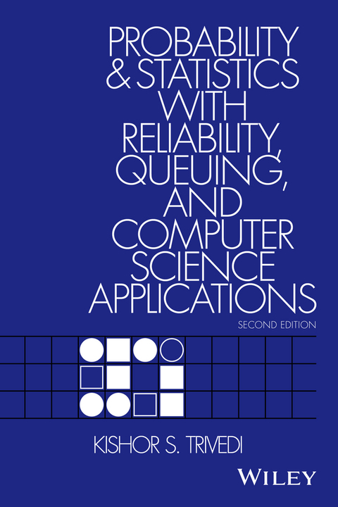 Cover image for book Probability and Statistics with Reliability, Queuing, and Computer Science Applications