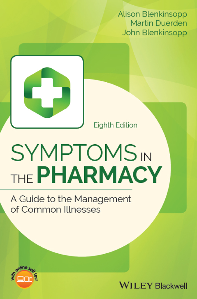 Symptoms in the Pharmacy a Guide to the Management of Common Illnesses
