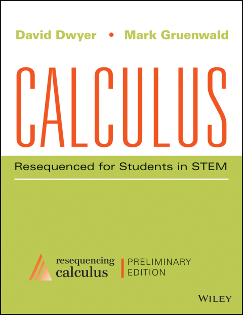 Calculus: Resequenced for Students in STEM, Enhanced eText, Preliminary Edition 