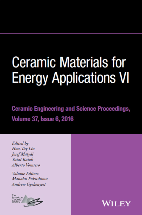 Ceramic Materials for Energy Applications VI: Ceramic Engineering and Science Proceedings Volume 37, Issue 6 