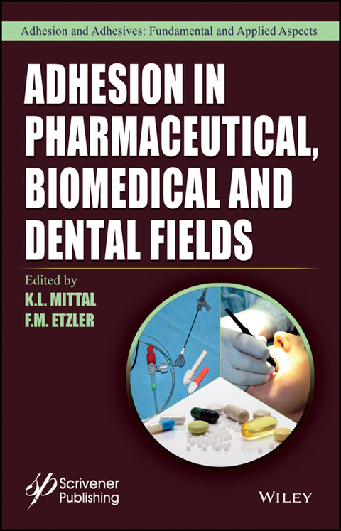 Adhesion in Pharmaceutical, Biomedical, and Dental Fields 