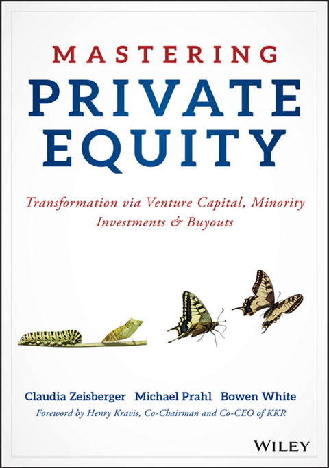 Cover image for book Mastering Private Equity: Transformation via Venture Capital, Minority Investments and Buyouts