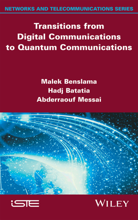 Cover image for book Transitions from Digital Communications to Quantum Communications: Concepts and Prospects