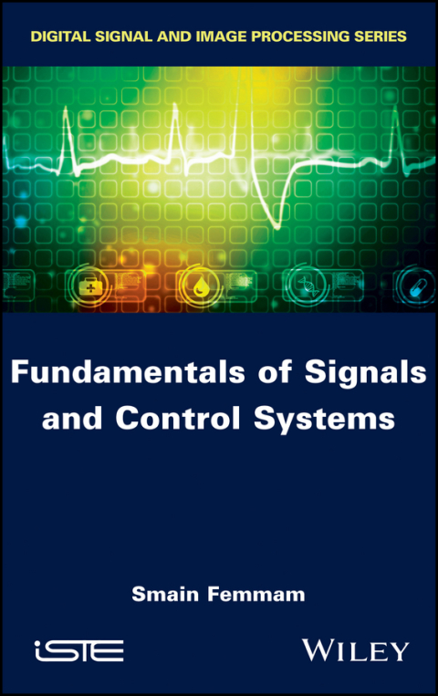 Cover image for book Fundamentals of Signals and Control Systems