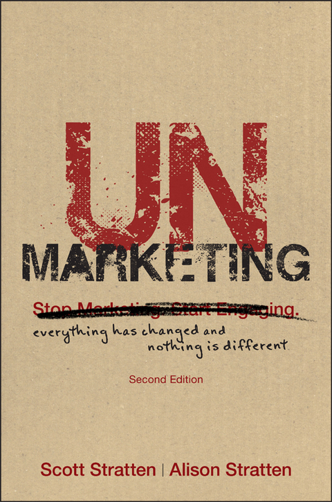 Cover image for book UnMarketing: Everything Has Changed and Nothing is Different
