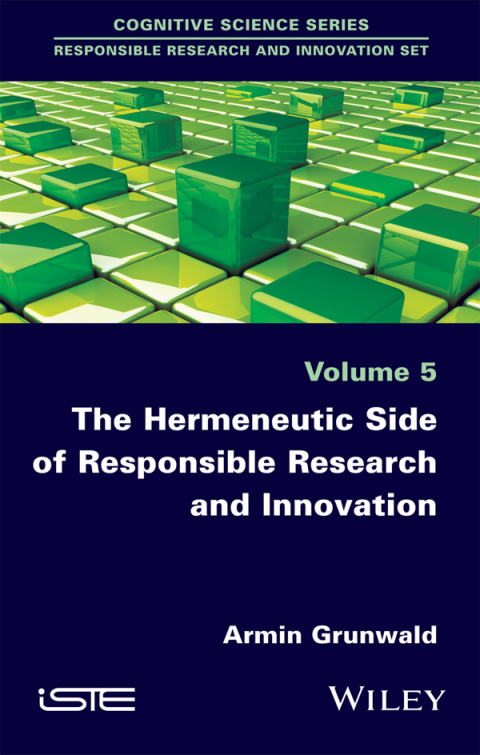 Cover image for book The Hermeneutic Side of Responsible Research and Innovation