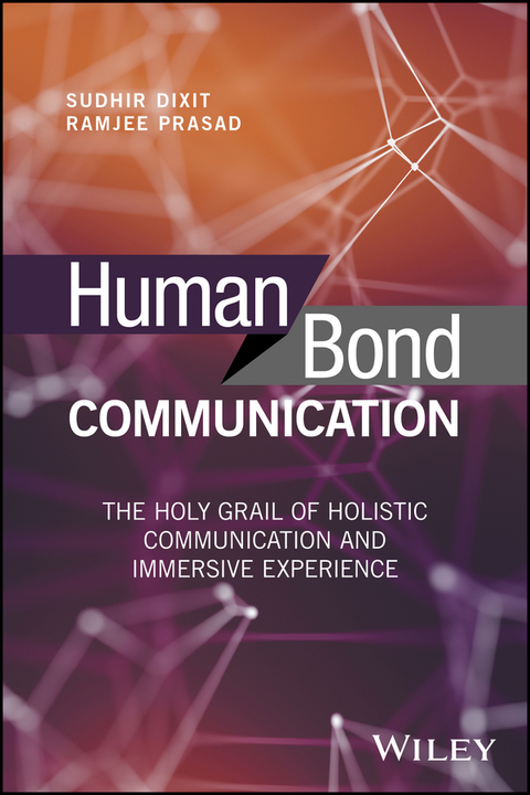 Cover image for book Human Bond Communication: The Holy Grail of Holistic Communication and Immersive Experience